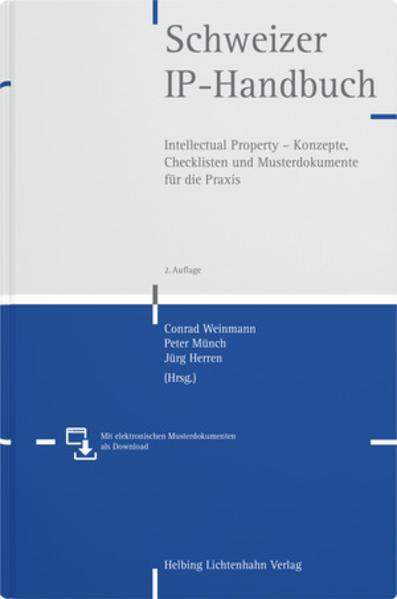 Produktbild Schweizer IP-Handbuch (Deutsch, Peter Münch, Conrad Weinmann, Jürg Herren, 2020)
