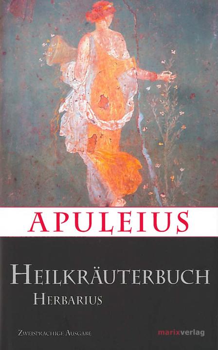 Actual product image Apuleius' Heilkräuterbuch (German, Herbarius Apuleius, 2015)