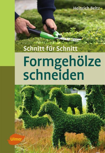 Produktbild Formgehölze schneiden (Deutsch, Heinrich Beltz, 2015)