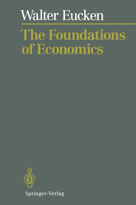 Produktbild The Foundations of Economics (Deutsch, Walter Eucken, 2011)