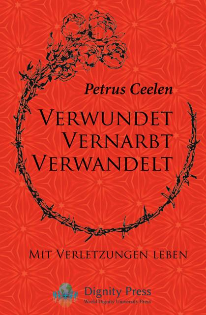 Produktbild Verwundet vernarbt verwandelt (Deutsch, Petrus, Ceelen, 2018)