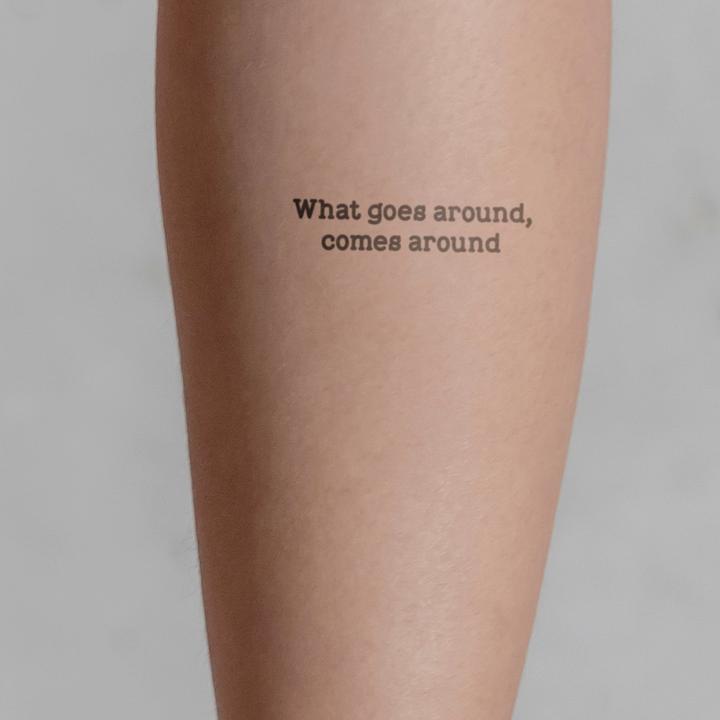 Actual product image minink Temporary tattoo - What goes around, comes around