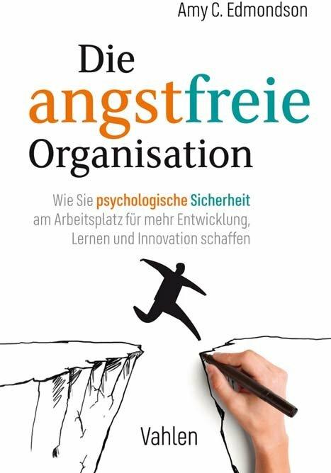 Image du produit Die angstfreie Organisation (Allemand, Amy C. Edmondson, 2020)