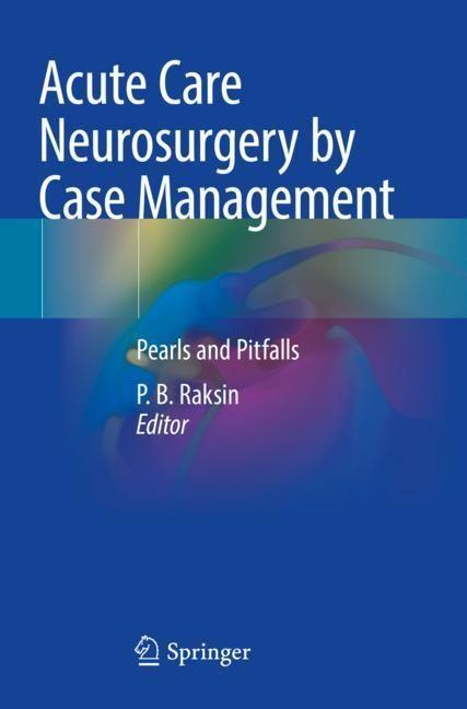 Image du produit Acute Care Neurosurgery by Case Management (P. B. Raksin, 2023)