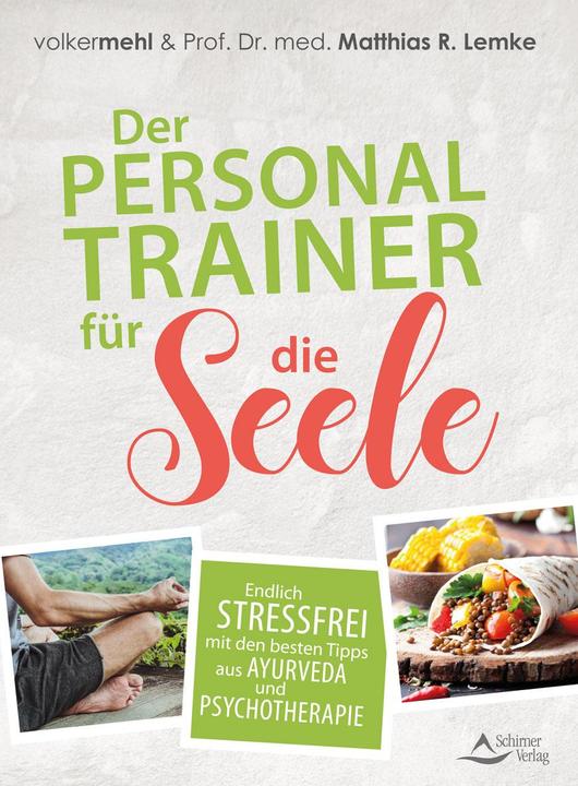 Produktbild Der Personal Trainer für die Seele (Deutsch, Volker Mehl, Matthias R. Lemke, 2017)