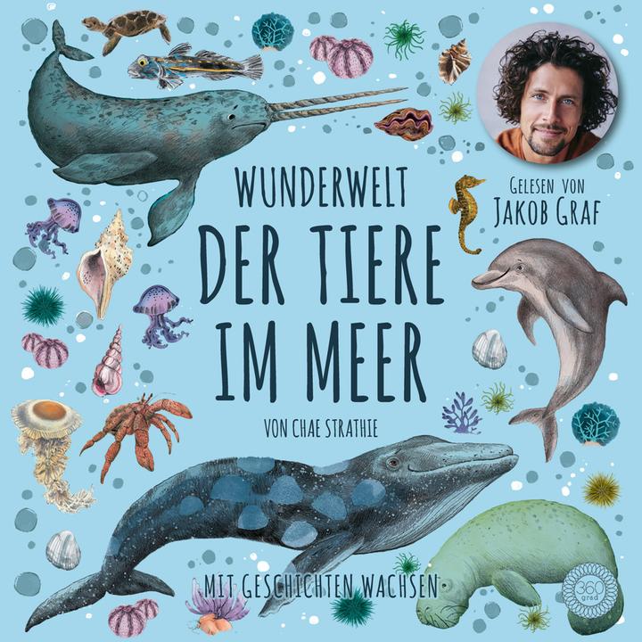 Actual product image Wonderful world of animals in the sea - read by Jakob Graf (Chae Strathie, Jakob Graf, Erin Brown, Beatrix Rohrbacher, German)