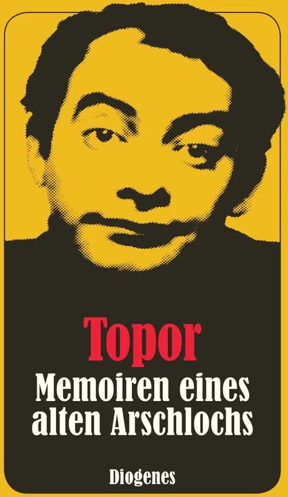 Produktbild Memoiren eines alten Arschlochs (Deutsch, Roland Topor, Eugen Helmlé, 2017)