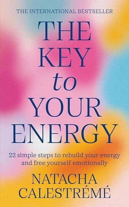 Image du produit The Key To Your Energy (Anglais, Natacha Calestrémé, 2023)