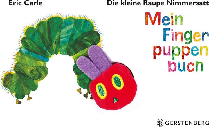 Die kleine Raupe Nimmersatt. Mein Fingerpuppenbuch (Deutsch)