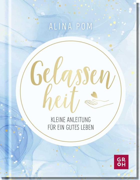 Produktbild Gelassenheit (Deutsch, Alina Pom, 2022)