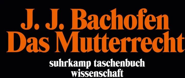 Actual product image Das Mutterrecht (German, Johann J. Bachofen, 1975)