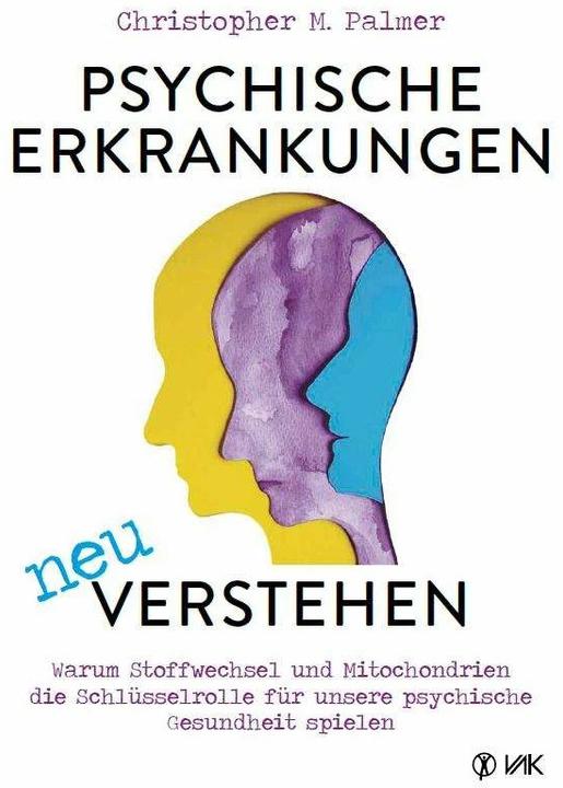 Produktbild Psychische Erkrankungen neu verstehen (Deutsch, Christopher M. Palmer, 2024)