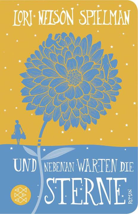 Produktbild Und nebenan warten die Sterne (Deutsch, Lori Nelson Spielman, 2018)