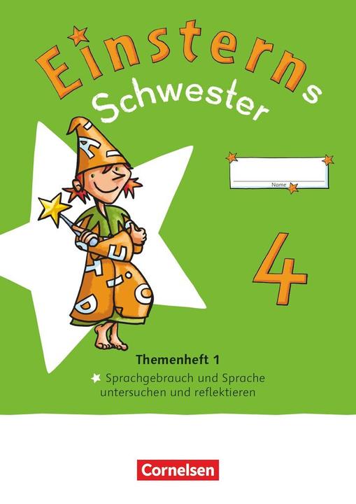 Image du produit Einsterns Schwester, Sprache und Lesen - Neubearbeitung 2022, 4. Schuljahr, Themenheft 1 - Sprache (Allemand, Annette/Sorg, Juttaua, Schumpp, 2024)
