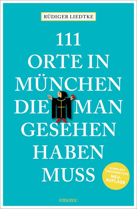 Image du produit 111 Orte in München, die man gesehen haben muss, Band 1 (Allemand, Rüdiger Liedtke, 2023)
