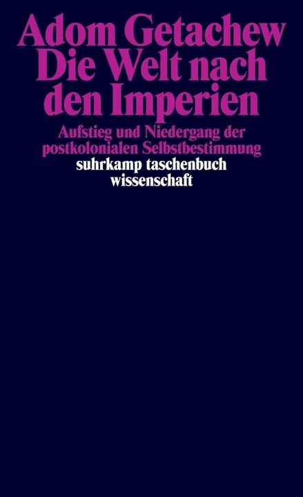 Actual product image Die Welt nach den Imperien (German, Adom Getachew, 2024)