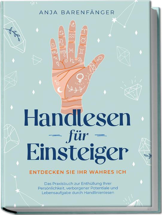 Actual product image Handlesen für Einsteiger - Entdecken Sie Ihr wahres ICH: Das Praxisbuch zur Enthüllung Ihrer Pe (German, Charlotte Davis, Bale catcher, Anja, Anja Barenfänger, 2023)