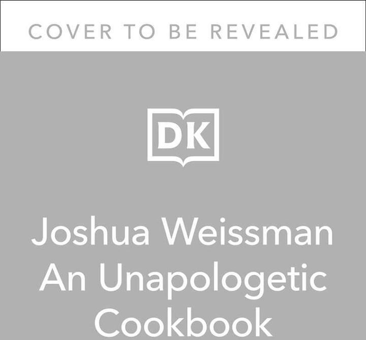 Immagine prodotto Joshua Weissman: An Unapologetic Cookbook. #1 NEW YORK TIMES BESTSELLER (Inglese, Joshua Weissman, 2021)