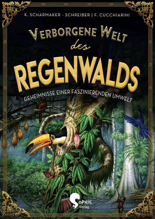 Immagine prodotto Verborgene Welt des Regenwaldes (Tedesco, Kristina Scharmacher scrittrice, Ferruccio Cucchiarini, 2020)