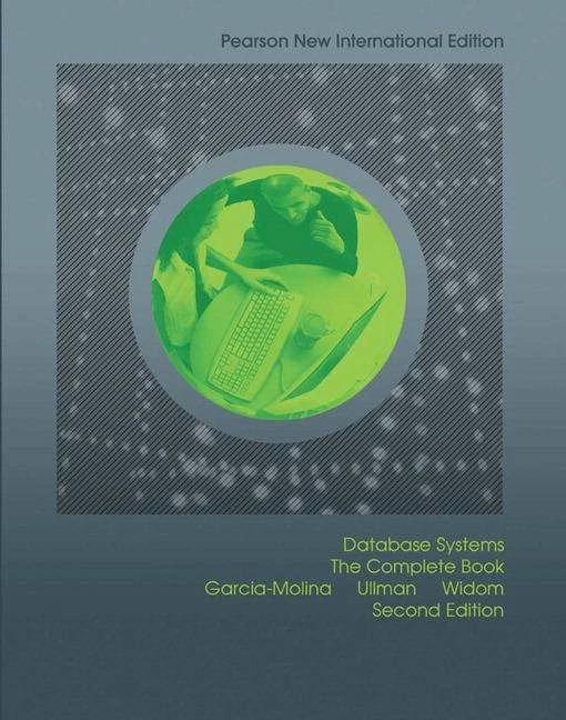 Actual product image Database Systems. The Complete Book (English, Hector Garcia-Molina, Jeffrey Ullman, Jennifer Widom, 2013)