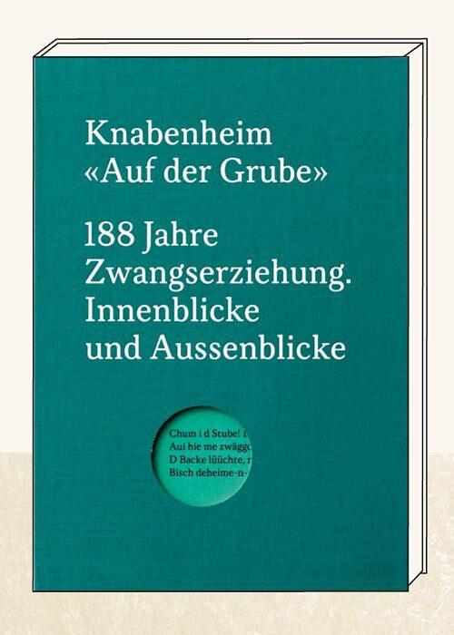 Actual product image Knabenheim "Auf der Grube" (German, Fredi Lerch, Heinz Kräuchi, Katrin Rieder, Tanja Rietmann, Caroline Bühler, 2022)