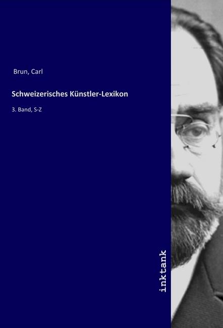Immagine prodotto Schweizerisches Künstler-Lexikon (Carl Brun, 2019)