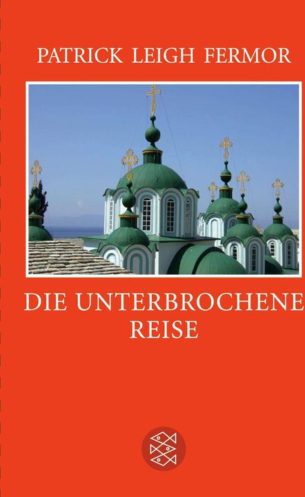 Actual product image The interrupted journey (German, Patrick Leigh Fermor, 2017)