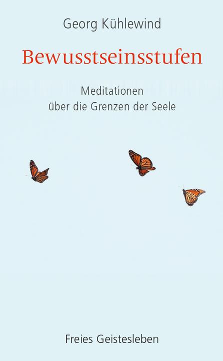 Actual product image Bewusstseinsstufen (German, Georg Kühlewind, Laszlo Böszörmenyi, 2024)