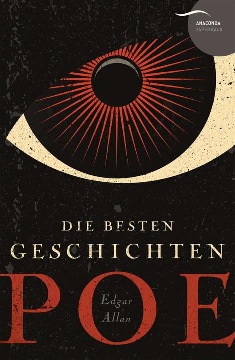 Produktbild Edgar Allan Poe - Die besten Geschichten (Deutsch, Edgar Allan Poe, 2016)