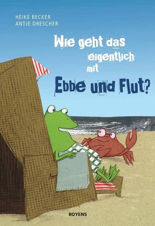Image du produit Wie geht das eigentlich mit Ebbe und Flut? (Allemand, Heike Becker, 2013)