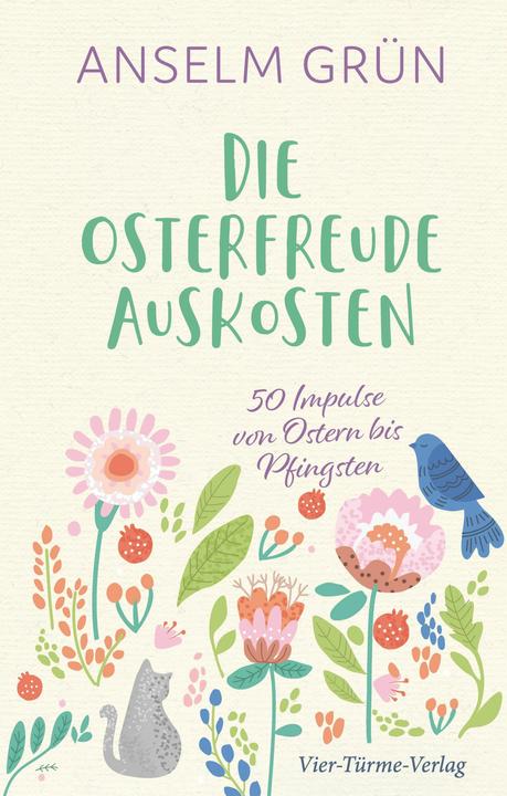 Produktbild Die Osterfreude auskosten (Deutsch, Anselm Grün, 2020)