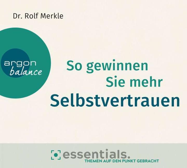 Produktbild So gewinnen Sie mehr Selbstvertrauen (Andreas Neumann, Rolf Merkle, Deutsch)