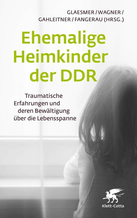 Immagine prodotto Ehemalige Heimkinder der DDR (Tedesco, Birgit Wagner, Heiner Fangerau, Heide Glaesmer, Silke Birgitta Gahleitner, 2023)