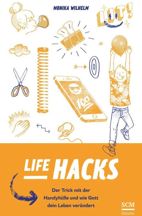 Produktbild Life Hacks (Deutsch, Monika Wilhelm, 2019)