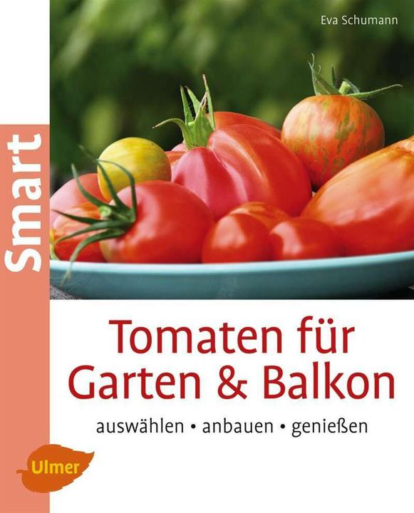 Immagine prodotto Tomaten für Garten und Balkon (Tedesco, Eva Schumann, 2014)