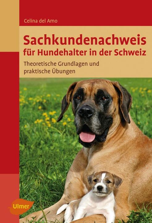 Produktbild Sachkundenachweis für Hundehalter in der Schweiz (Deutsch, Celina del Amo, 2011)