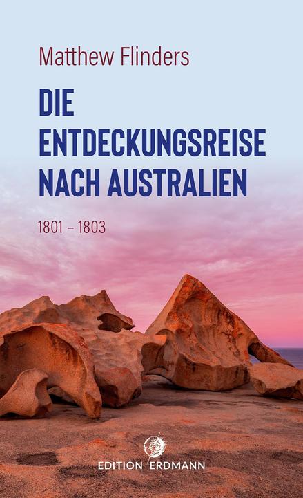Image du produit Die Entdeckungsreise nach Australien (Allemand, Matthew Flinders, Therese-Marie Meyer, 2023)