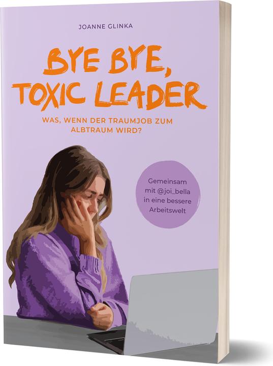 Actual product image Bye Bye, Toxic Leader (German, Joi Bella, Joanne Glinka, 2024)