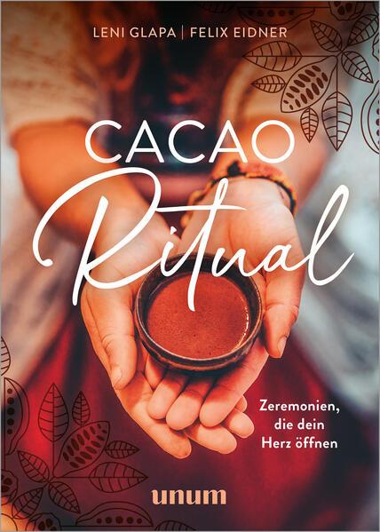 Produktbild Cacao Ritual (Deutsch, Felix Eidner, Leni Glapa, 2024)