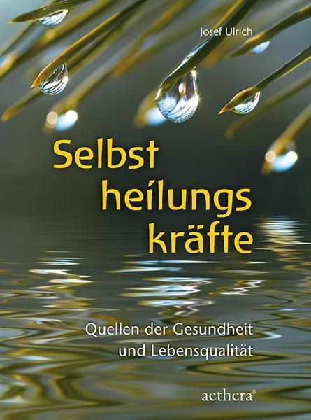 Produktbild Selbstheilungskräfte (Deutsch, Josef Ulrich, 2021)