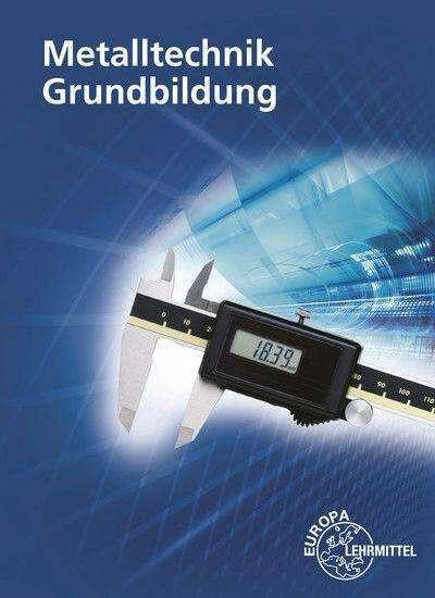 Immagine prodotto Metalltechnik Grundbildung (Tedesco, Eckhard Ignatowitz, 2018)