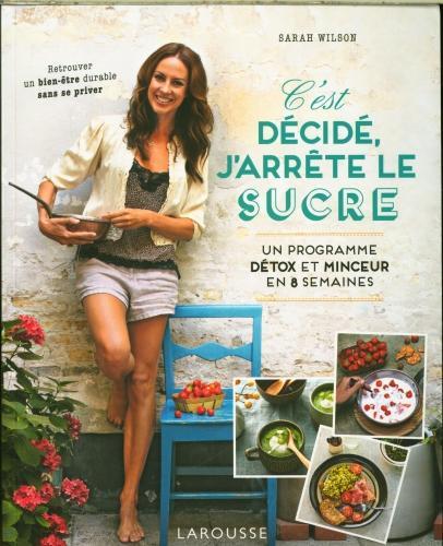 Immagine prodotto Larousse pratique C'est décidé, j'arrête le sucre (Francese, Wilson Sarah, 2024)