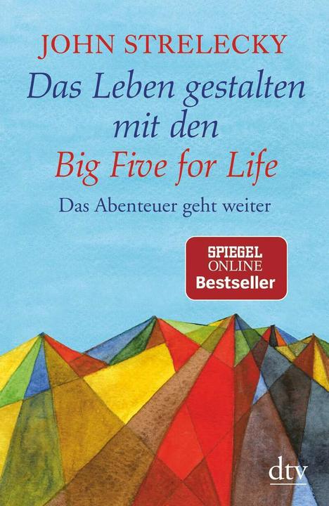 Produktbild Das Leben gestalten mit den Big Five for Life (Deutsch, John Strelecky, 2018)