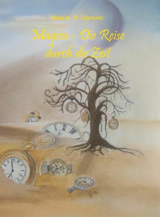 Produktbild Diamond:Magica - die Reise durch die Ze (Deutsch, Rose A. W. Diamond, 2024)