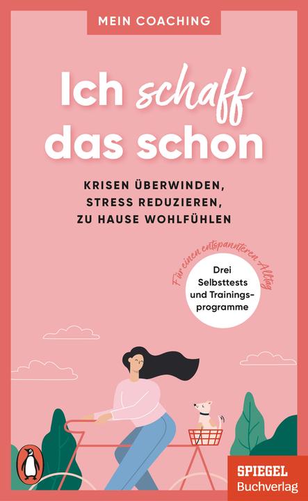 Actual product image Ich schaff das schon - - Krisen überwinden, Stress reduzieren, zu Hause wohlfühlen - (German, Marianne Wellershoff, 2021)