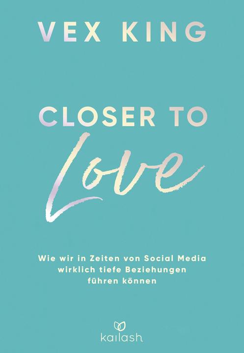 Produktbild Closer to Love (Deutsch, Vex King, Sonja Hagemann, 2023)