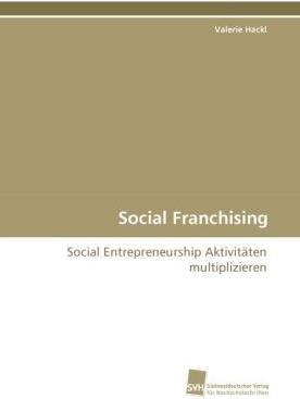 Produktbild Social Franchising (Deutsch, Valerie Hackl, 2010)