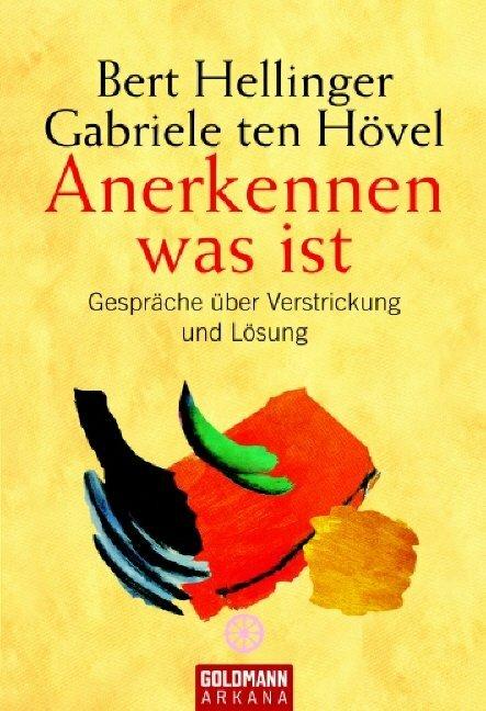Actual product image Anerkennen was ist (German, Bert Hellinger, Gabriele ten Hövel, 2006)