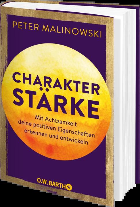Immagine prodotto Charakterstärke. Mit Achtsamkeit deine positiven Eigenschaften erkennen und entwickeln (Tedesco, Peter Malinowski, 2022)