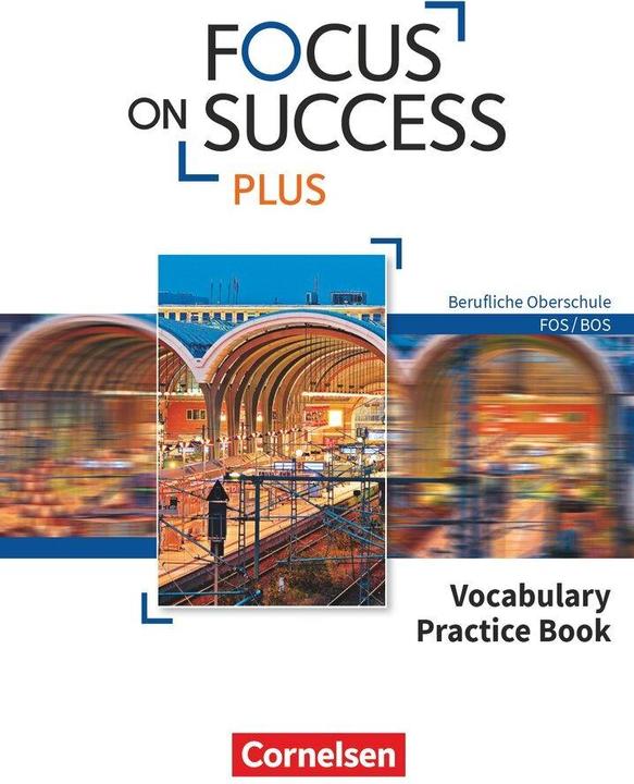Actual product image Focus on Success PLUS - Vocational secondary school: FOS/BOS - B1/B2: 11th/12th grade (English, Nicole, Hyde, 2017)